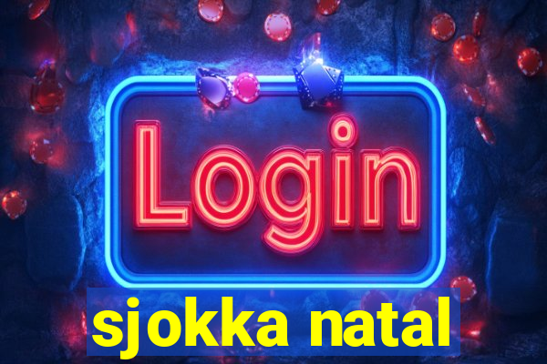 sjokka natal